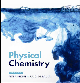 Physical Chemistry by Peter Atkins & Julio De Paula 9th Edition Physical Chemistry by Peter Atkins & Julio De Paula 9th Edition
