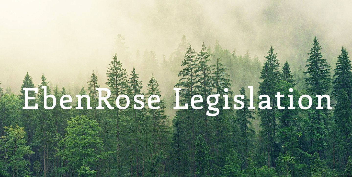 Eben Rose Legislation