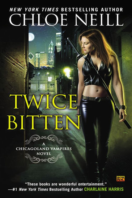 Twice bitten | Chicagoland vampires #3 | Chloe Neill Twice bitten | Chicagoland vampires #3 | Chloe Neill