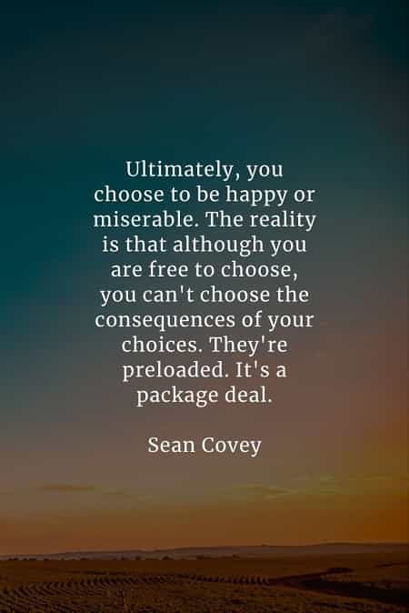 Choices quotes that'll help you make the right decisions Choices quotes that'll help you make the right decisions