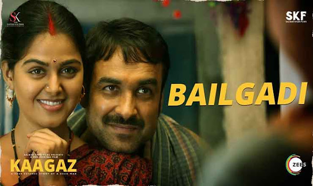 Bailgadi Hindi Lyrics – Kaagaz Bailgadi Hindi Lyrics – Kaagaz