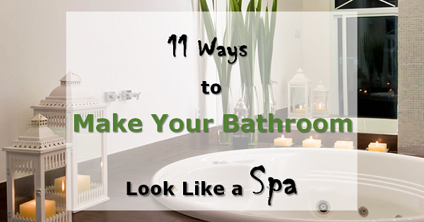 Simple Interior Concepts: Spa-Themed Bathrooms: 11 Ways to Make Your ...