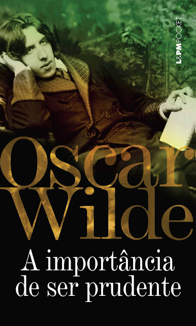 A importância de ser prudente Oscar Wilde