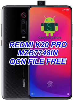 Redmi K20 Pro MZB7748IN Qcn File For Imei Null Fix Download