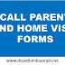 Call Parent and Home Visit Forms