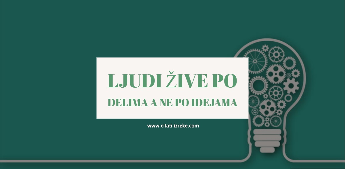 Citati o idejama sa slikama Citati i Izreke sa slikama Citati o idejama sa slikama Citati i Izreke sa slikama