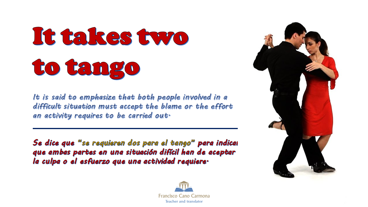 Estantes en el aula: Idioms (CXV): "It takes two to tango"