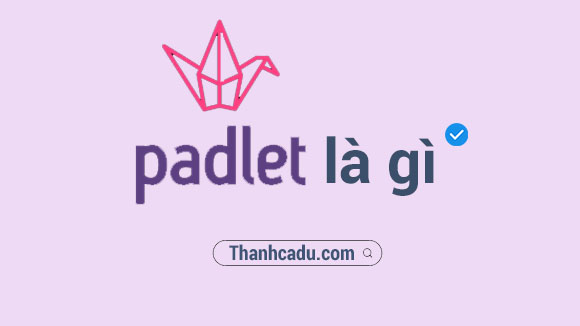 padlet trong day hoc,padlet com login,padlet com signup,cach nop bai tren padlet,cach su dung,mentimeter la gi,tai padlet,huong dan su dung padlet trong day hoc truc tuyen