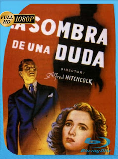 La Sombra De Una Duda [1943] HD [1080p] Latino [GoogleDrive] SXGO