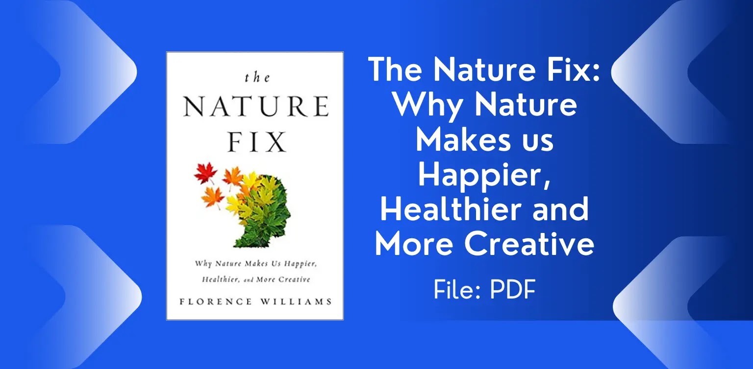 Free Books: The Nature Fix - Why Nature Makes us Happier, Healthier and More Creative