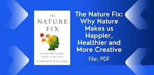 Free Books: The Nature Fix - Why Nature Makes us Happier, Healthier and More Creative