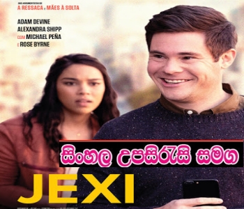 Sinhala Sub  -  Jexi (2019)