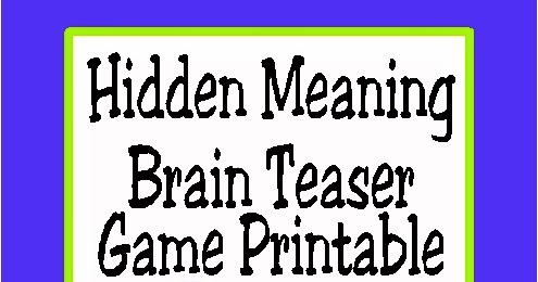 Hidden Meaning Brain Teaser Free Printable Game | Everyday Parties