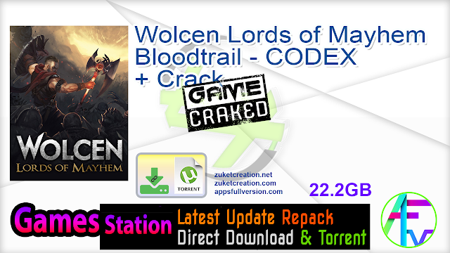 Wolcen Lords of Mayhem Bloodtrail – CODEX + Crack
