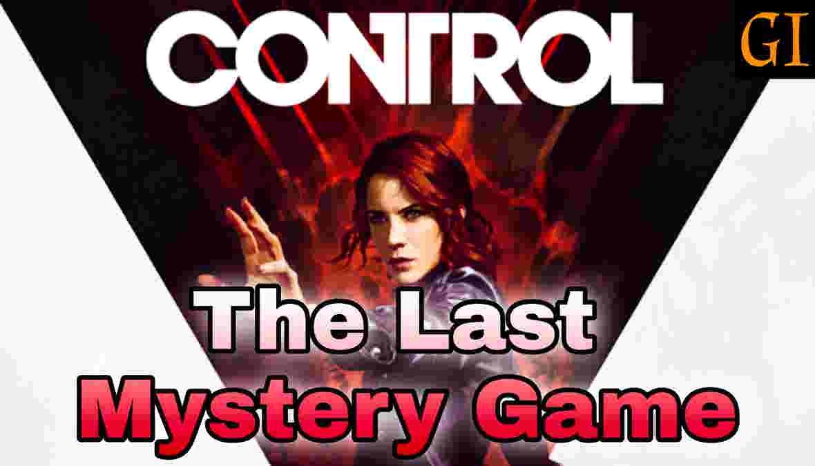 Control Is The Last Mystery Game On The Epic Games Store