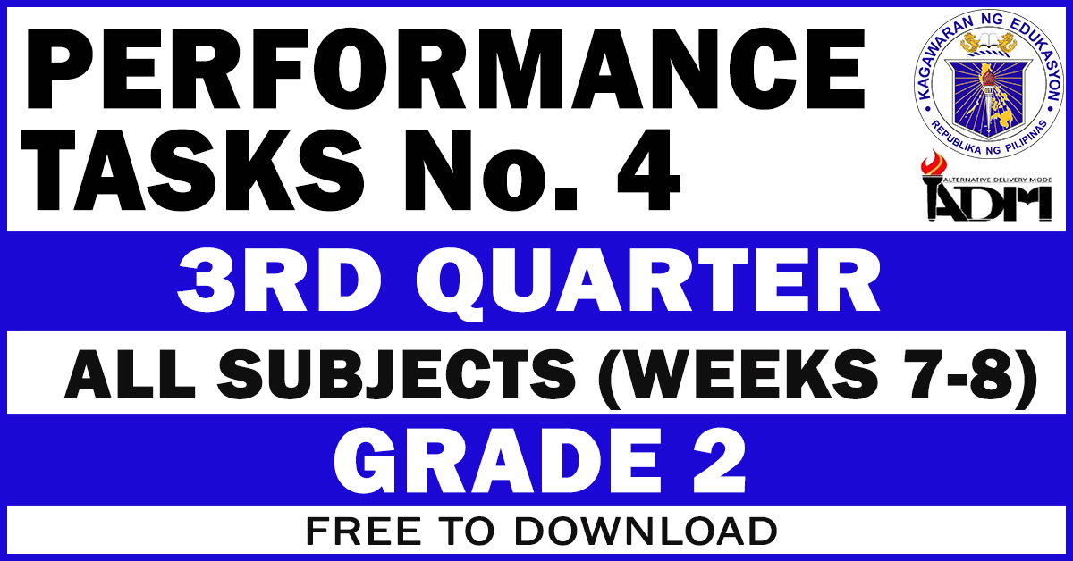 GRADE 2 3RD QUARTER PERFORMANCE TASKS NO 4 All Subjects Free grade-2-3rd-quarter-performance-tasks-no-4-all-subjects-free
