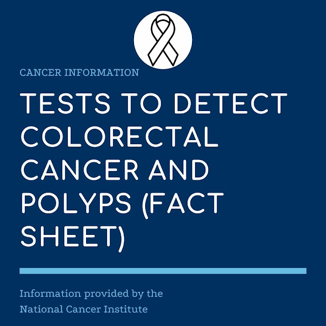 Tests to Detect Colorectal Cancer and Polyps (Fact Sheet) National