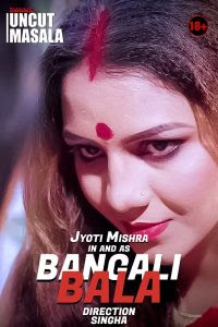 Bengali Bala Uncut (2020) Hindi Eightshots Short Flim 720p WEB-DL Download Watch Online