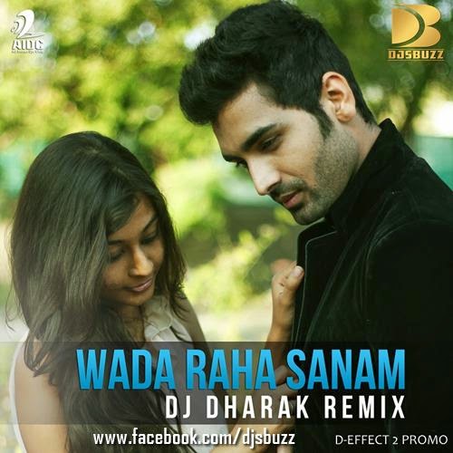 WADA RAHA SANAM BY DJ DHARAK REMIX