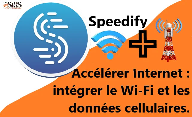 Accélérer Internet : intégrer le Wi-Fi et les données cellulaires. Accélérer Internet : intégrer le Wi-Fi et les données cellulaires.
