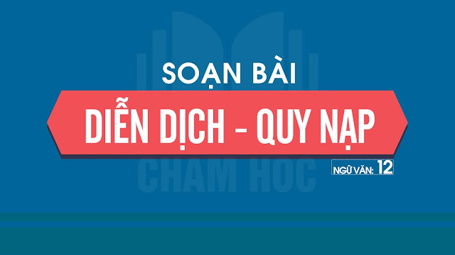 Diễn dịch - Quy nạp
