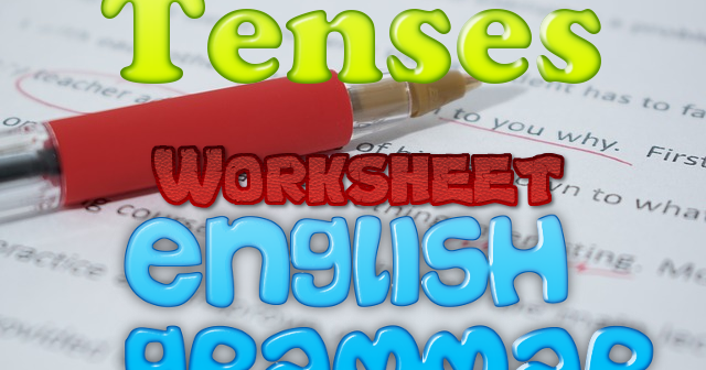 assignment of tenses class 9