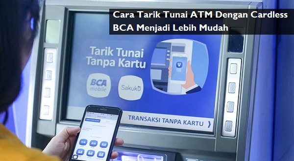tarik tunai atm dengan cardless bca