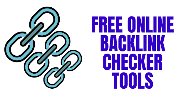 Top 10 Free Online Backlink Checker Tools for blogger