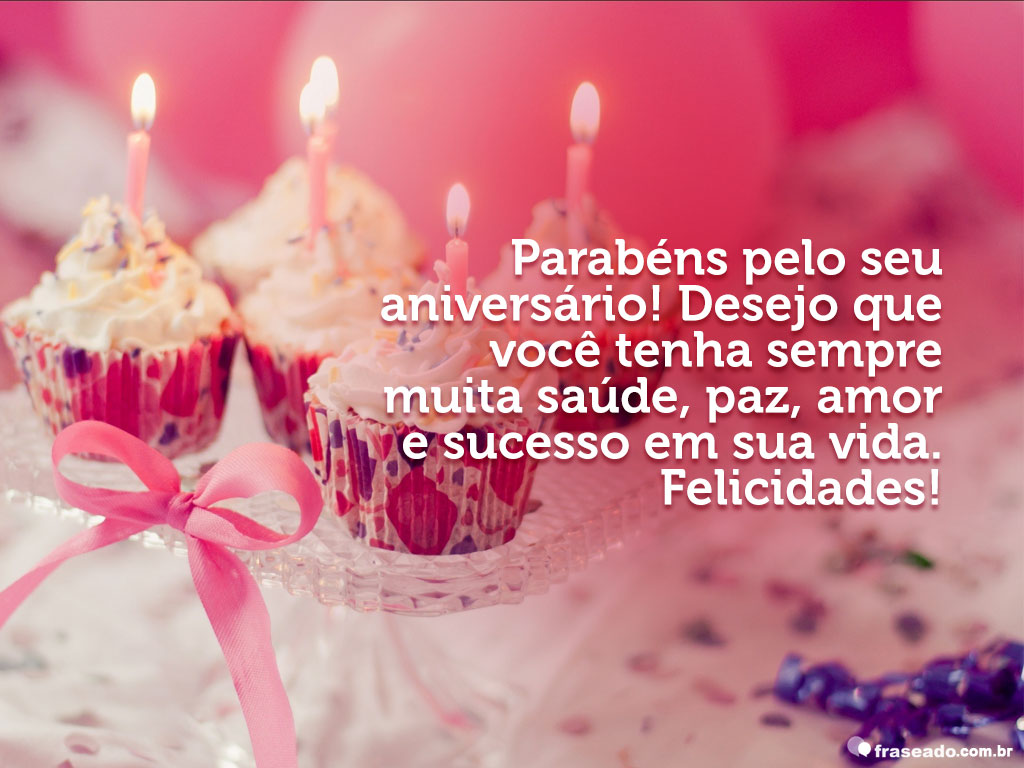 Mensagem De AniversÁrio ParabÉns Pelo Seu Dia Feliz Aniversário