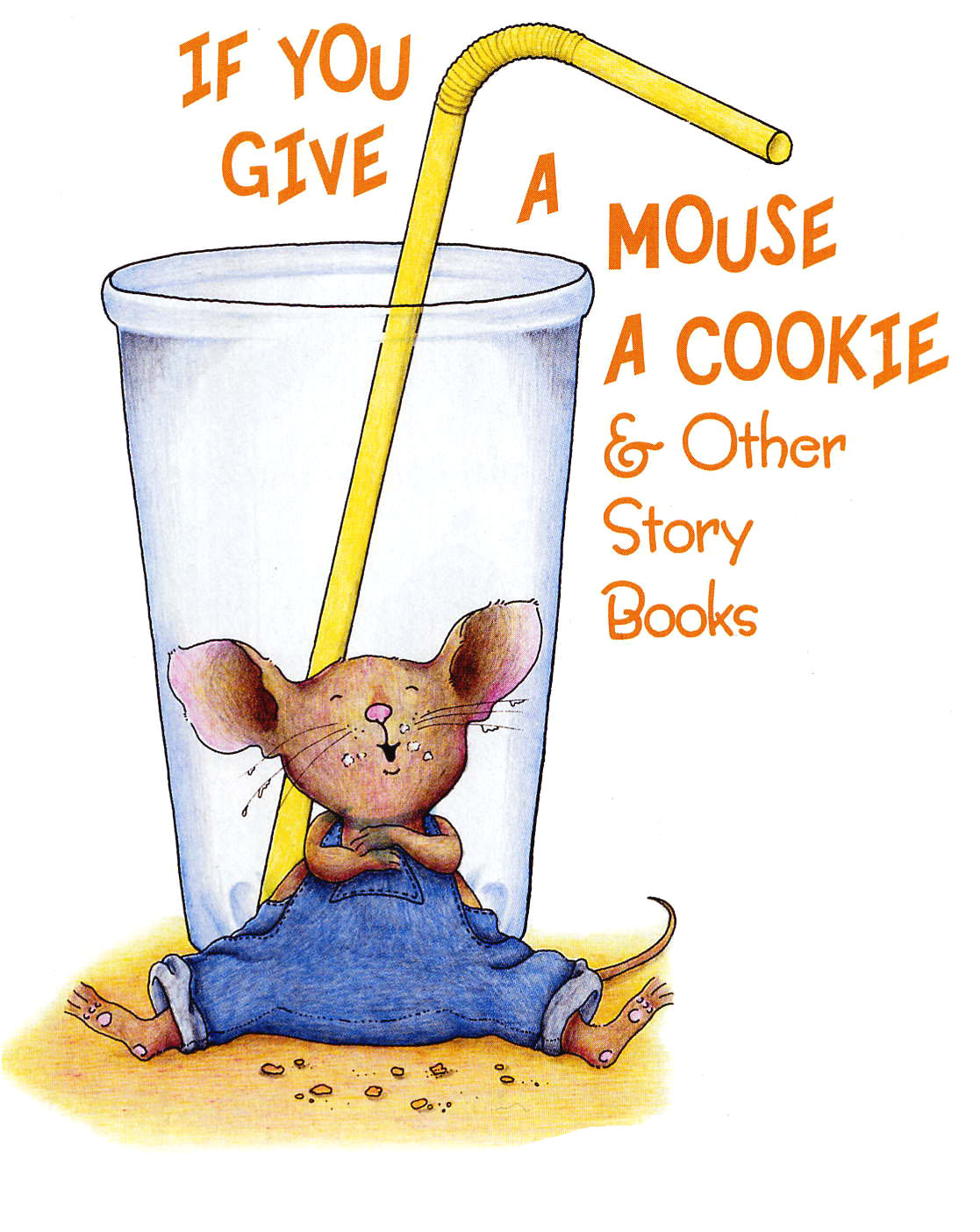 Fun Things To Do With Kids: If You Give a Mouse a Cookie & Other Story