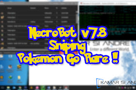 Download BOT PokemonGO NecroBot v7.8 Sniping Pokemon Go Rare