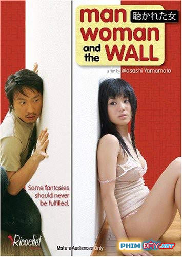 CHÀNG TRAI CÔ GÁI VÀ BỨC TƯỜNG - Man Woman And The Wall (2006)