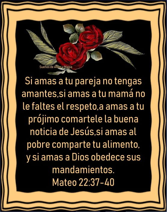 Sueños de Amor Y Magia si amas a Dios obedece sus mandamientos.