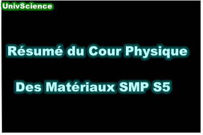 Résumé du Cour Physique des Matériaux SMP S5 PDF.