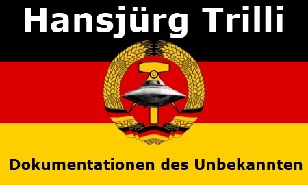 Hansjürg Trilli - Dokumentationen des Unbekannten