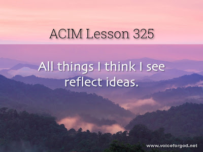 [Image: ACIM-Lesson-325-Workbook-Quote-Wide.jpg]