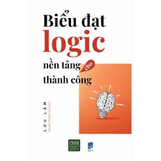 Biểu Đạt Logic Nền Tảng Cho Thành Công ebook PDF EPUB AWZ3 PRC MOBI