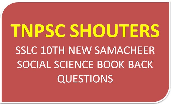 SSLC 10th NEW SAMACHEER SOCIAL SCIENCE BOOK BACK QUESTIONS - ANSWERS GUIDE 2019