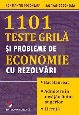 1101 TESTE grilă și probleme de ECONOMIE recenzie carte economie pentru facultate 1101 TESTE grilă și probleme de ECONOMIE recenzie carte economie pentru facultate