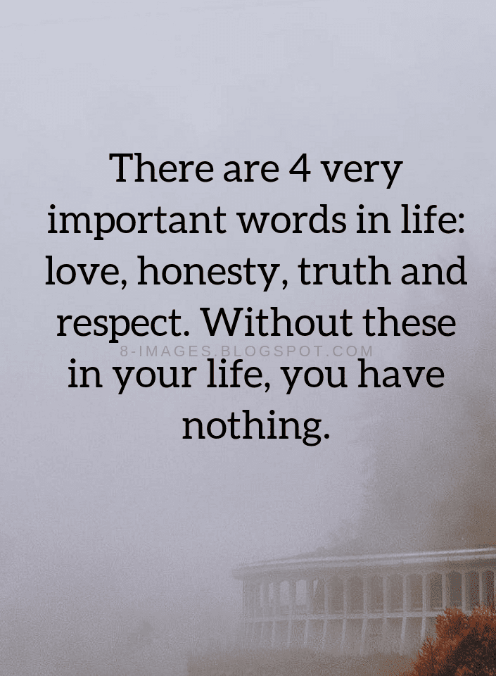 quotes there are 4 very important words in life love honesty