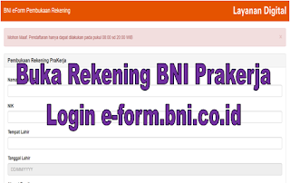 Cara Buka Rekening BNI Prakerja Login e-form.bni.co.id