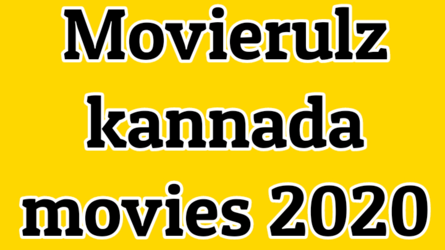 Movierulz: Kannada movie 2020 free download using movierulz (100%