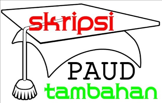 55 Contoh Judul Skripsi Jurusan Pendidikan Anak Usia Dini Paud Tambahan Pertama Vadcoy Com
