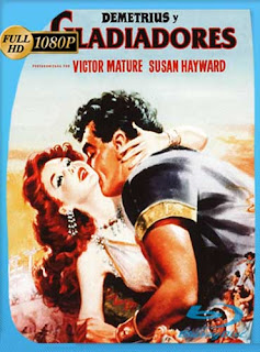 Demetrius Y Los Gladiadores 1954 HD [1080p] Latino [GoogleDrive] SXGO