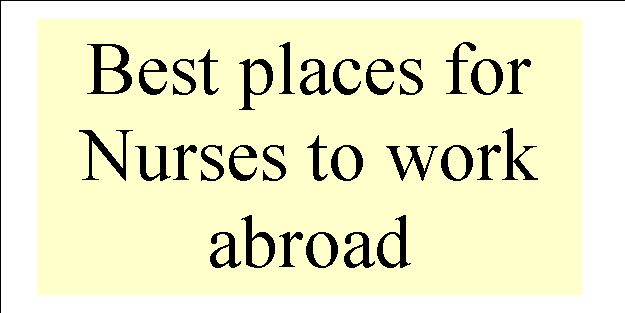 Best places for nurses to work abroad