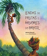 Lendas de frutas e árvores do Brasil