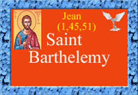 Saint - Méditations sur l'Evangile du Jour ANNEE A - Page 6 Saint%2BBarth%25C3%25A9l%25C3%25A9my