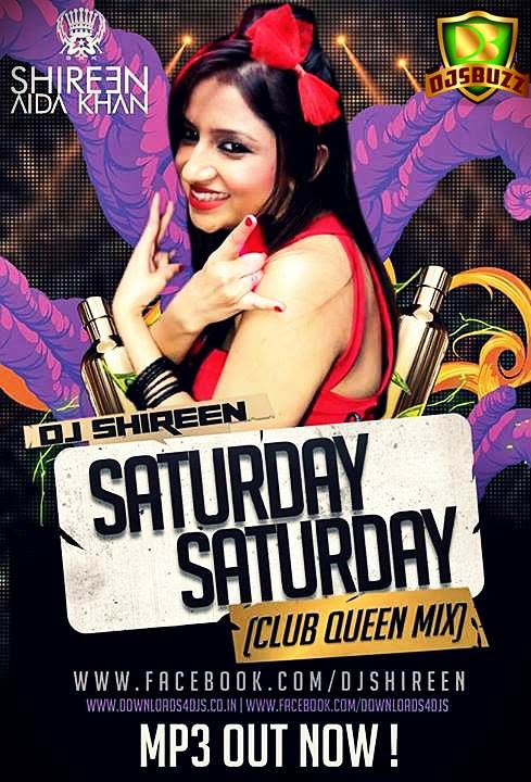 Saturday Saturday –  (Club Queen Mix) – DJ Shireen