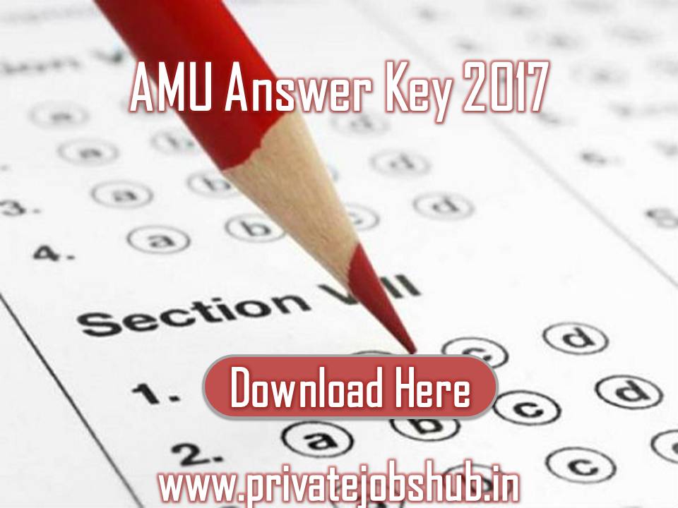 AMU Answer Key 2017 AMU Answer Key