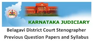 Belagavi District Court Stenographer Previous Question Papers and Syllabus PDF 2020